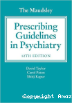 The Maudsley prescribing guidelines in psychiatry vignette