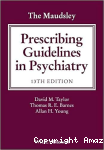 The Maudsley prescribing guidelines in psychiatry vignette